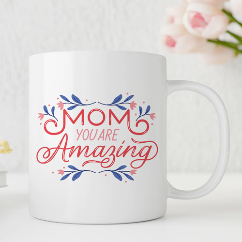 Mom you Are Amazing Coffee Mug